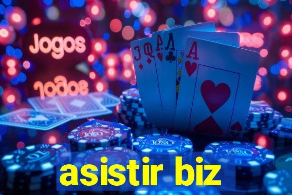 asistir biz